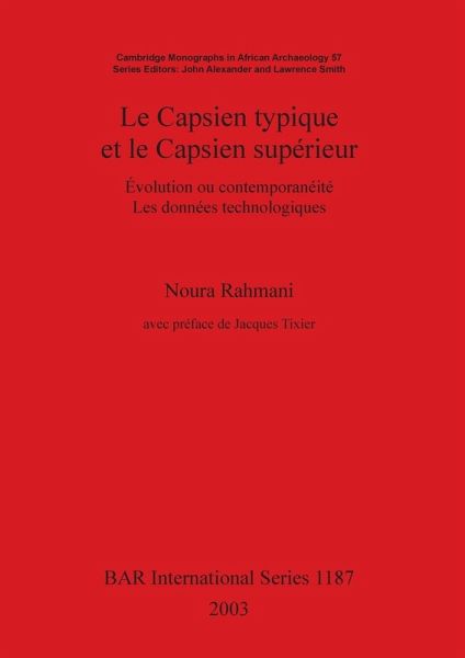 Le Capsien typique et le Capsien supérieur Le Capsien typique et le Capsien supérieur