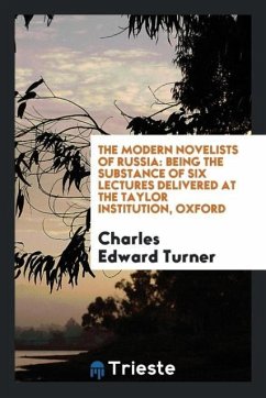 The modern novelists of Russia - Turner, Charles Edward
