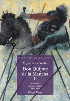 Don quijote de la mancha -parte 2 (clasicos hisp) - Sánchez Aguilar, Agustín; Antón García, Francisco; Pontón Gijón, Gonzalo . . . [et al.