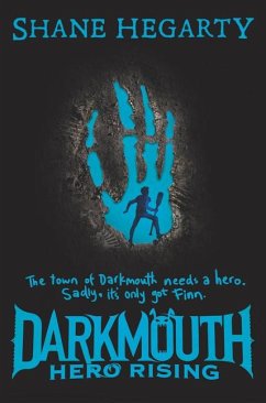 Darkmouth: Hero Rising - Hegarty, Shane