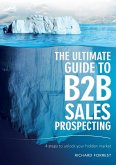 The Ultimate Guide to B2B Sales Prospecting