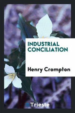 Industrial conciliation - Crompton, Henry