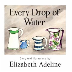 Every Drop of Water - Adeline, Elizabeth