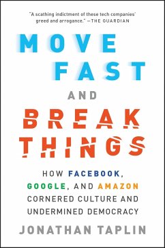 Move Fast and Break Things - Taplin, Jonathan