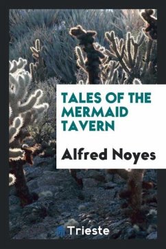 Tales of the Mermaid tavern - Noyes, Alfred
