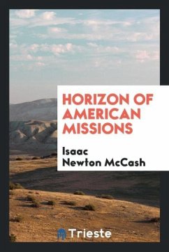 Horizon of American missions - Mccash, Isaac Newton