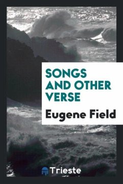 Songs and other verse - Field, Eugene