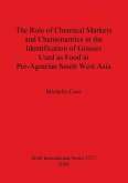 The Role of Chemical Markers and Chemometrics in the Identification of Grasses Used as Food in Pre-Agrarian South West Asia