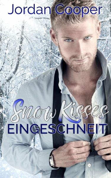 Snow Kisses - Eingeschneit (eBook, ePUB)