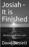 Josiah -- It is Finished (eBook, ePUB) Josiah -- It is Finished (eBook, ePUB)