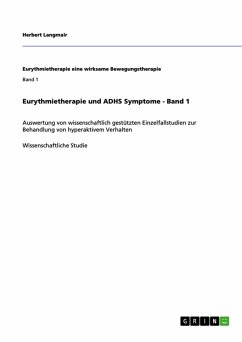 Eurythmietherapie und ADHS Symptome - Band 1 (eBook, ePUB)