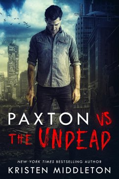 Paxton VS The Undead (eBook, ePUB) - Middleton, Kristen