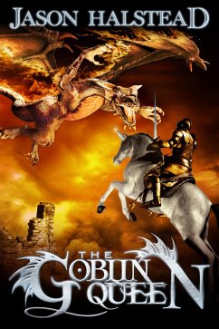 The Goblin Queen (Serpent's War, #3) (eBook, ePUB) - Halstead, Jason