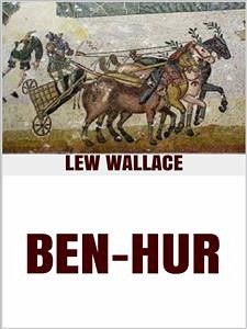 Ben-Hur A tale of the Christ (eBook, ePUB) - Wallace, Lew