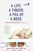 A Life. A Finger. A Pea Up a Nose (eBook, ePUB)