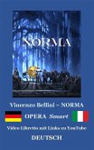 NORMA (Textbuch der Oper und Erläuterungen) (eBook, ePUB)