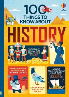 100 things to know about History - Martin, Jerome; Frith, Alex; Cowan, Laura