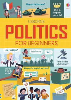 Politics for Beginners - Hore, Rosie;Frith, Alex;Stowell, Louie