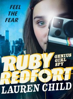 Ruby Redfort Feel the Fear - Child, Lauren