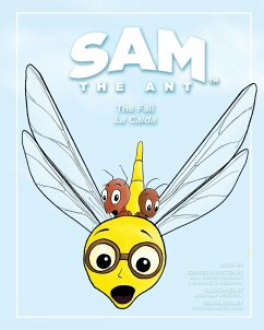Sam the Ant - The Fall - Feldman, Enrique C; Sierra-Feldman, Sam