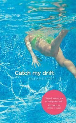 Catch My Drift Catch My Drift