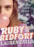 Ruby Redfort Catch Your Death