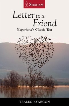 Letter to a Friend: Nagarjuna's Classic Text - Kyabgon, Traleg