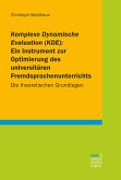 Komplexe Dynamische Evaluation (KDE): Ein Instrument zur Optimierung des universitären Fremdsprachenunterrichts (eBook, PDF)