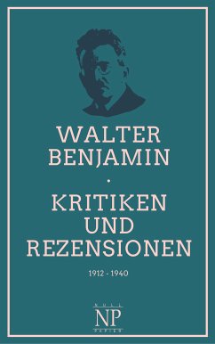 Kritiken und Rezensionen (eBook, PDF) - Benjamin, Walter