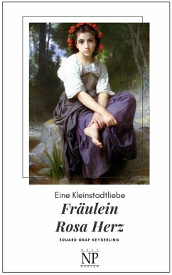 Fräulein Rosa Herz (eBook, PDF) - Keyserling, Eduard Von