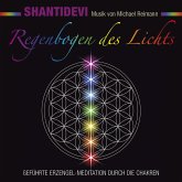 Regenbogen des Lichts. Geführte Erzengel-Meditation durch die Chakren (MP3-Download)