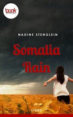 Somalia Rain (Kurzgeschichte, Liebe) (eBook, ePUB) - Nadine, Stenglein