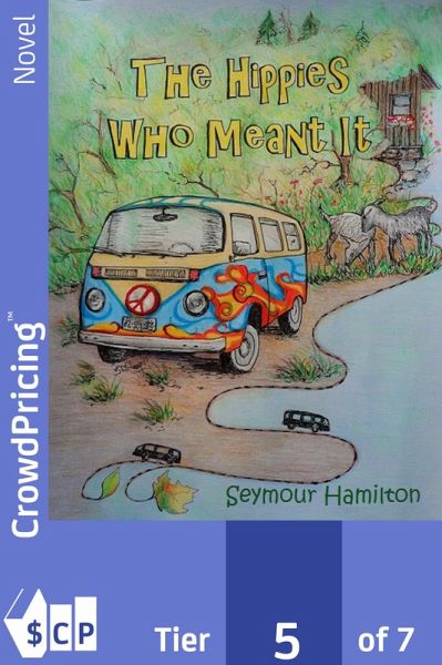 The Hippies Who Meant It (eBook, ePUB) The Hippies Who Meant It (eBook, ePUB)