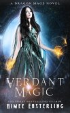 Verdant Magic (Dragon Mage Chronicles, #2) (eBook, ePUB)