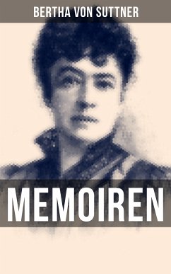 Bertha von Suttner: Memoiren (eBook, ePUB) - von Suttner, Bertha