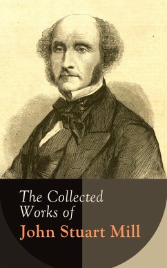 The Collected Works of John Stuart Mill (eBook, ePUB) - Mill, John Stuart