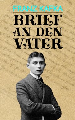 Brief an den Vater (eBook, ePUB) - Kafka, Franz