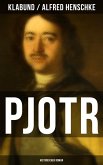 PJOTR: Historischer Roman (eBook, ePUB)