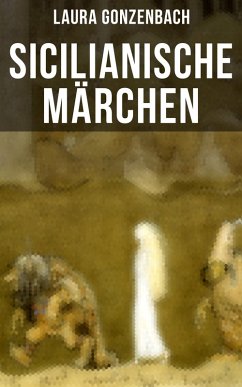 Sicilianische Märchen (eBook, ePUB) - Gonzenbach, Laura