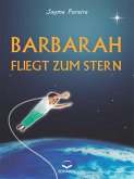 Barbara fliegt zum Stern (eBook, ePUB)