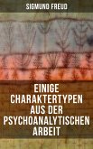 Einige Charaktertypen aus der psychoanalytischen Arbeit (eBook, ePUB)