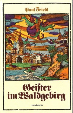Geister im Waldgebirg (eBook, ePUB) - Friedl, Paul