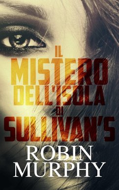 Il Mistero dell'Isola di Sullivan (eBook, ePUB) - Murphy, Robin