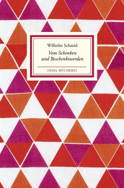 Vom Schenken und Beschenktwerden (eBook, ePUB) - Schmid, Wilhelm