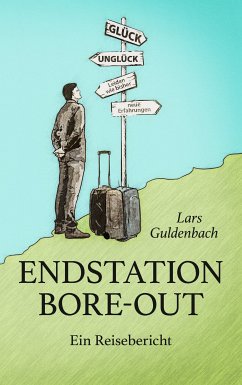 Endstation Bore-out (eBook, ePUB) - Guldenbach, Lars