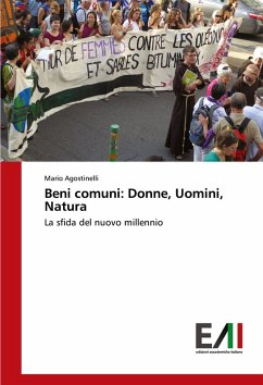 Beni comuni: Donne, Uomini, Natura - Agostinelli, Mario
