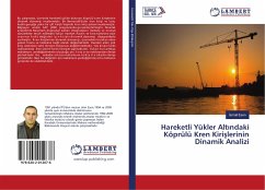 Hareketli Yükler Alt¿ndaki Köprülü Kren Kiri¿lerinin Dinamik Analizi