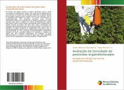 Avaliação da toxicidade de pesticidas organofosforados - Batista, Suélen Ribeiro da Silva;Moreira R. A., Thiago