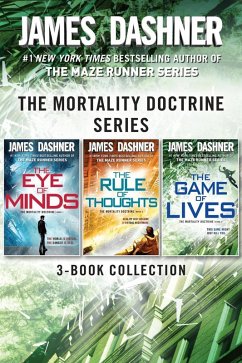 The Mortality Doctrine Series: The Complete Trilogy (eBook, ePUB) - Dashner, James