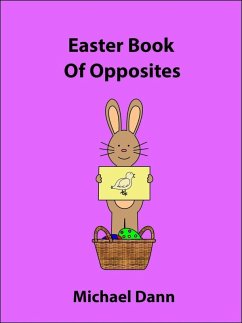 Easter Book Of Opposites (Opposites For Kids, #3) (eBook, ePUB) Cover Easter Book Of Opposites (Opposites For Kids, #3) (eBook, ePUB)